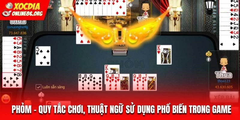 phom Phỏm – Quy Tắc Chơi, Thuật Ngữ Sử Dụng Phổ Biến Trong Game